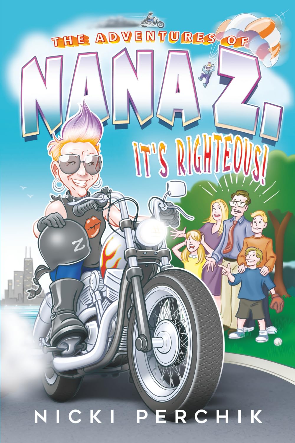 The Adventures Of Nana Z. — IT’S RIGHTEOUS!: 1