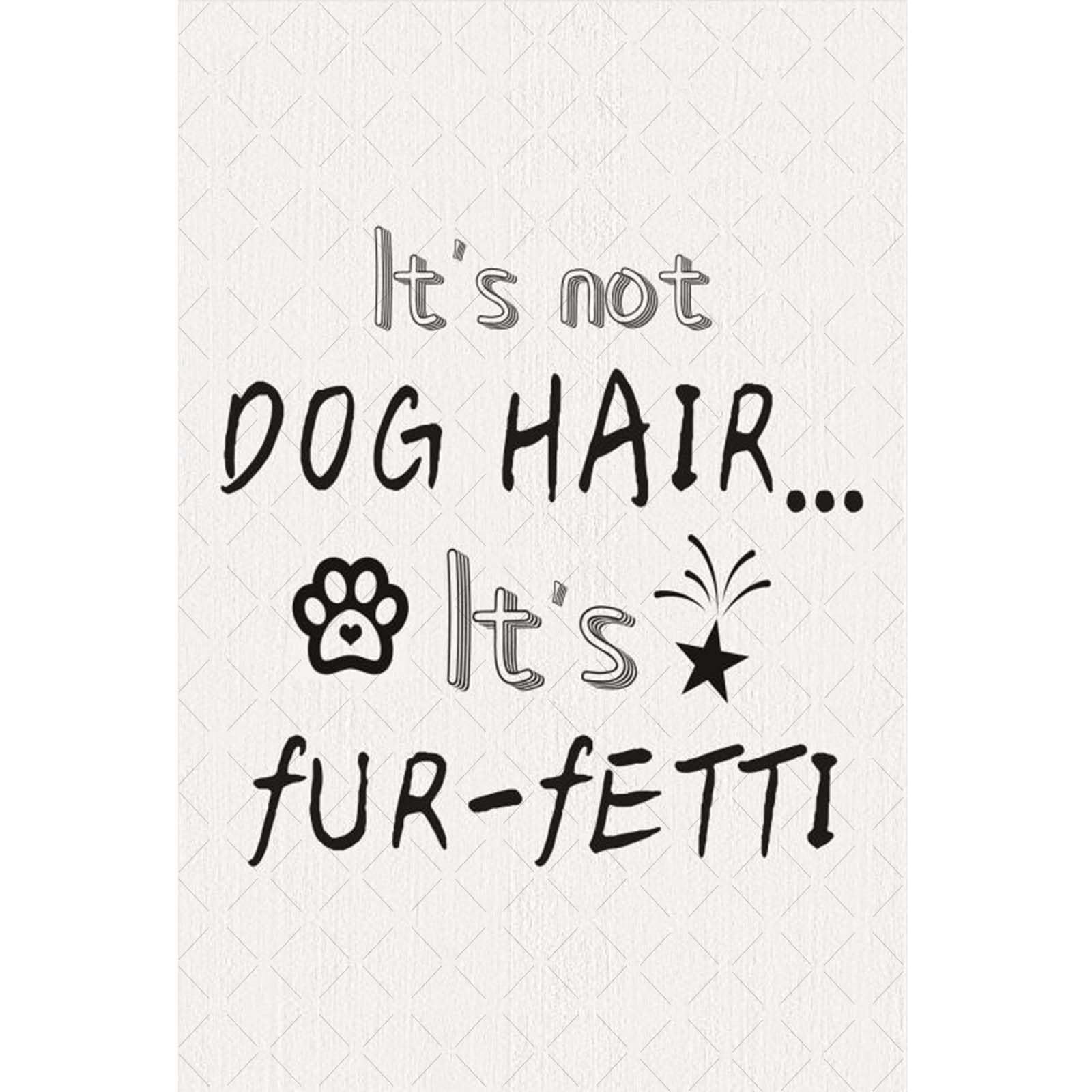 peiyeety Metal Tin Sign It'sDog Hair It's Fur-Fetti Decorative Wall Art Vintage Funny Quote Print for Living Room Bedroom Farmhouse Entryway Home Decoration 8x12 Inch