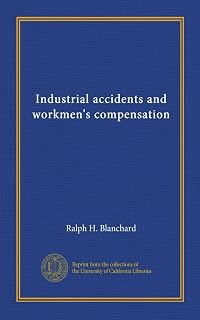 Industrial accidents and workmen's compensation