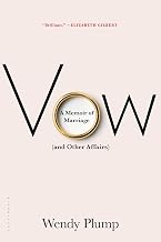 Vow: A Memoir of Marriage (and Other Affairs)