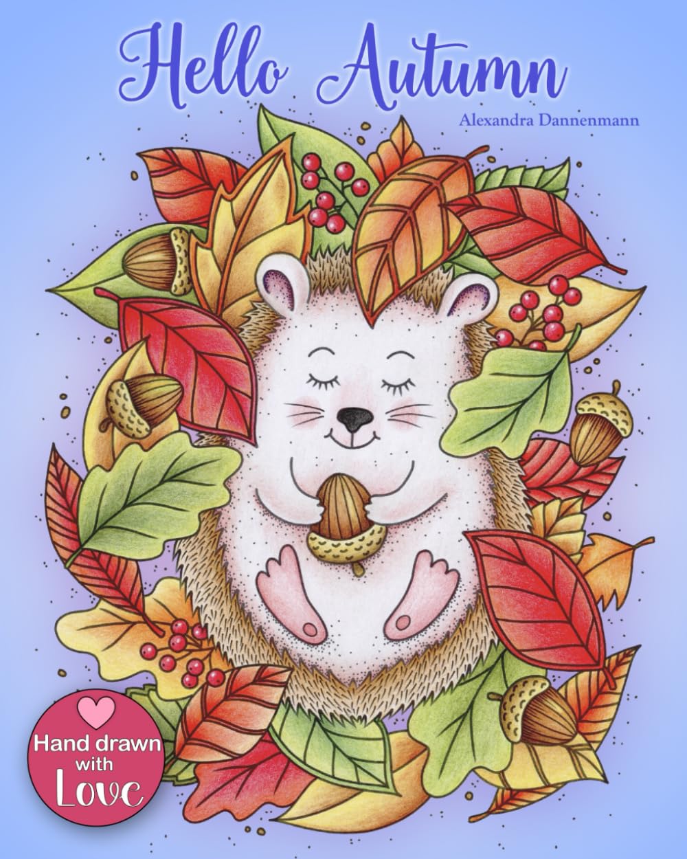 Hello Autumn: Relax and dream ‒ a coloring book for adults.: 2 (Seasons)