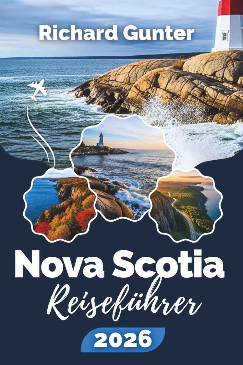 Reiseführer Nova Scotia 2026: Entdecken Sie Küstenabenteuer, malerische Roadtrips, die lokale Kultur und verborgene Schätze des atlantischen Kanadas