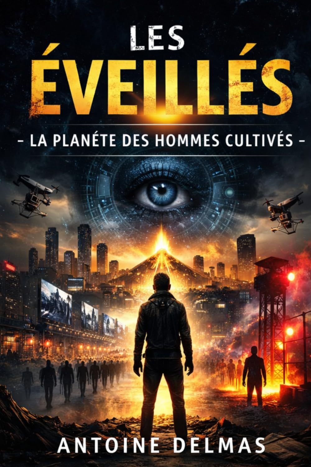 LES ÉVEILLÉS — Tome 1 L’Architecture Invisible : Aux frontières du réel