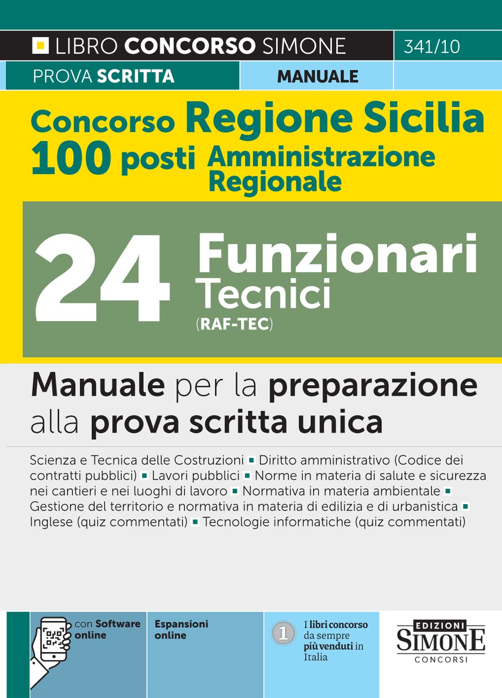 Concorso Regione Sicilia 100 Amministrazione Regionale 24 Funzionari Tecnici (RAF-TEC) - Manuale per la preparazione alla prova scritta unica