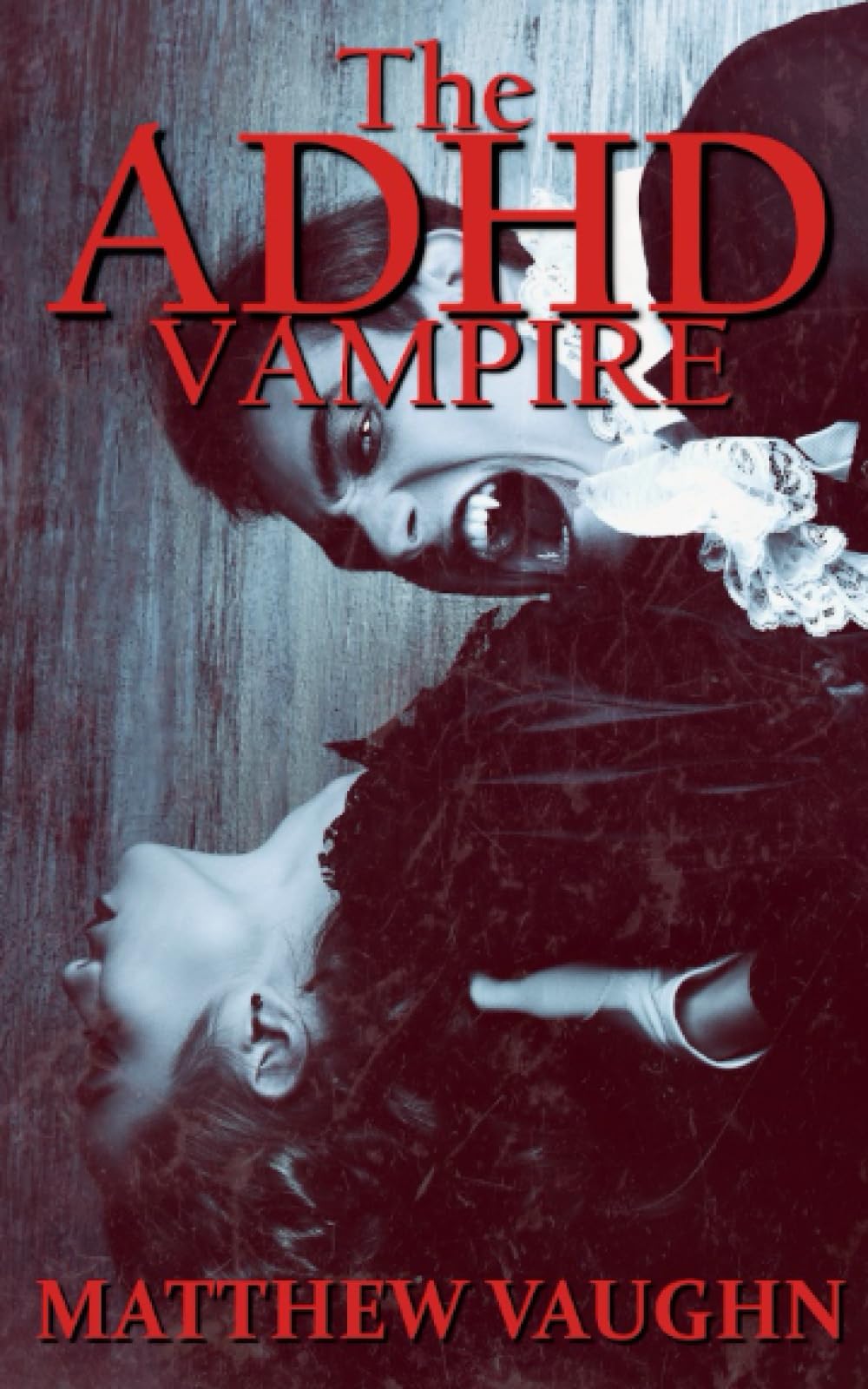 The ADHD Vampire: The Deluxe Edition