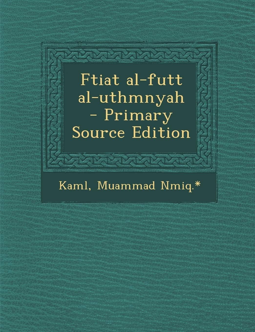 Ftiat Al-Futt Al-Uthmnyah