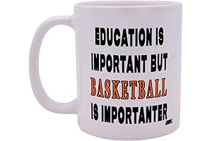 Funny Coffee Mug: Education is Important But Basketball Is Importanter