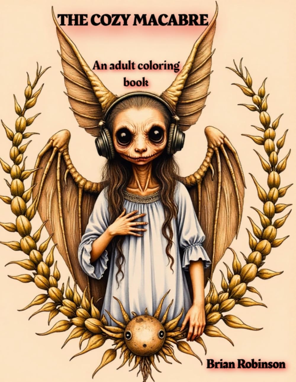 THE COZY MACABRE: An adult coloring book
