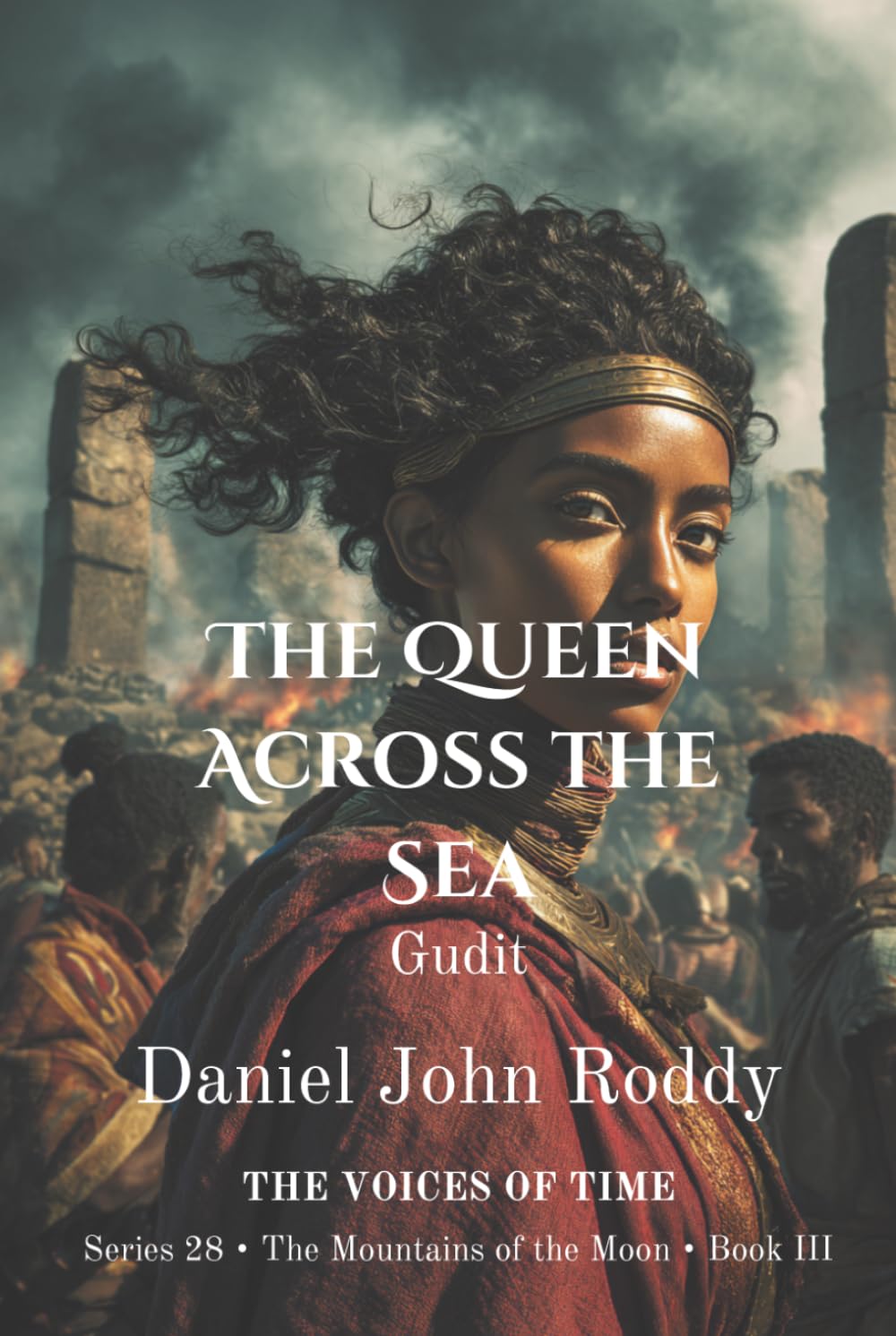 The Queen Across the Sea: Gudit (Series 28: The Mountains of the Moon)