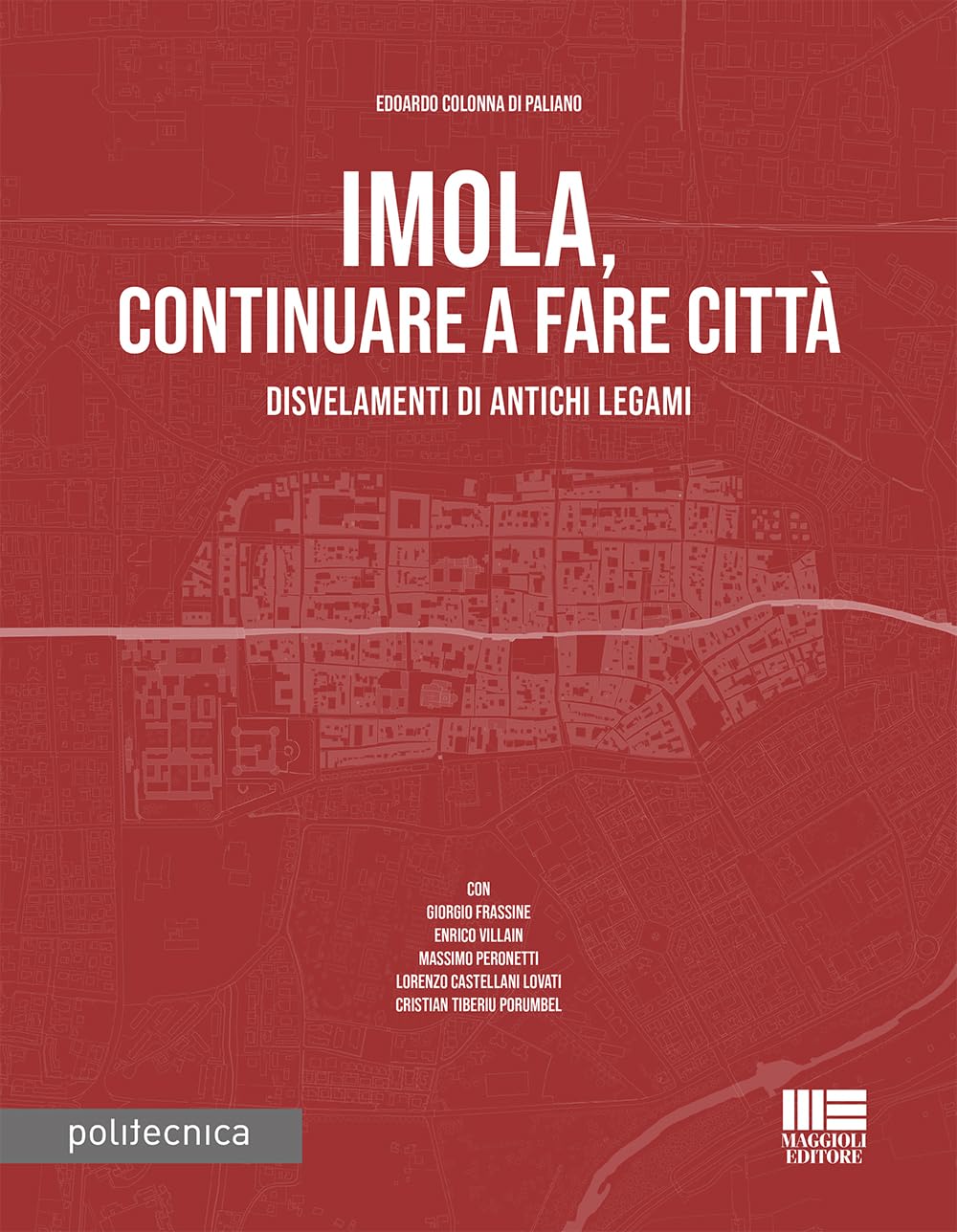 Livre Imola, continuare a fare città | Histoire et urbanisme italien