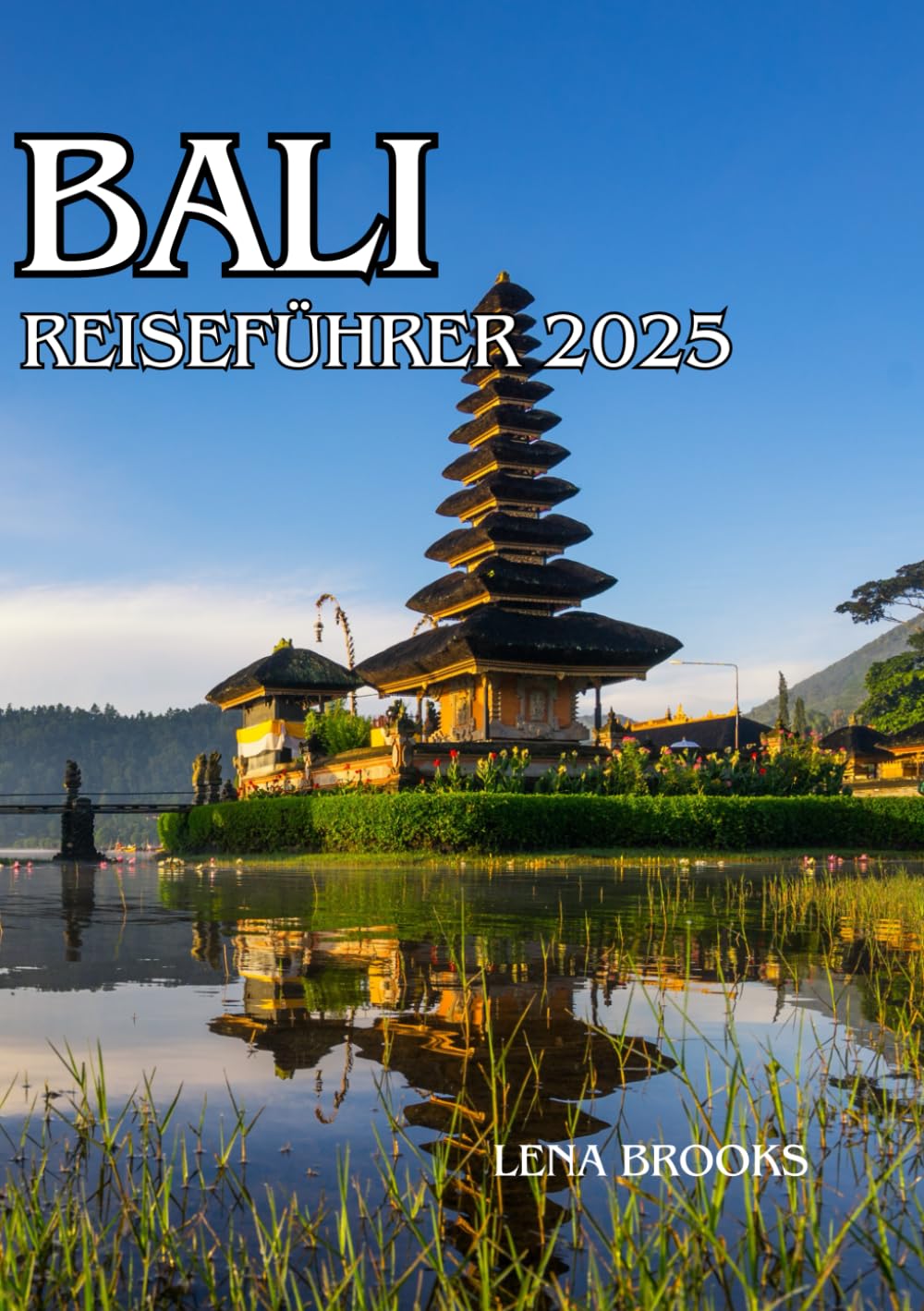 BALI REISEFÜHRER 2025 (German Edition)