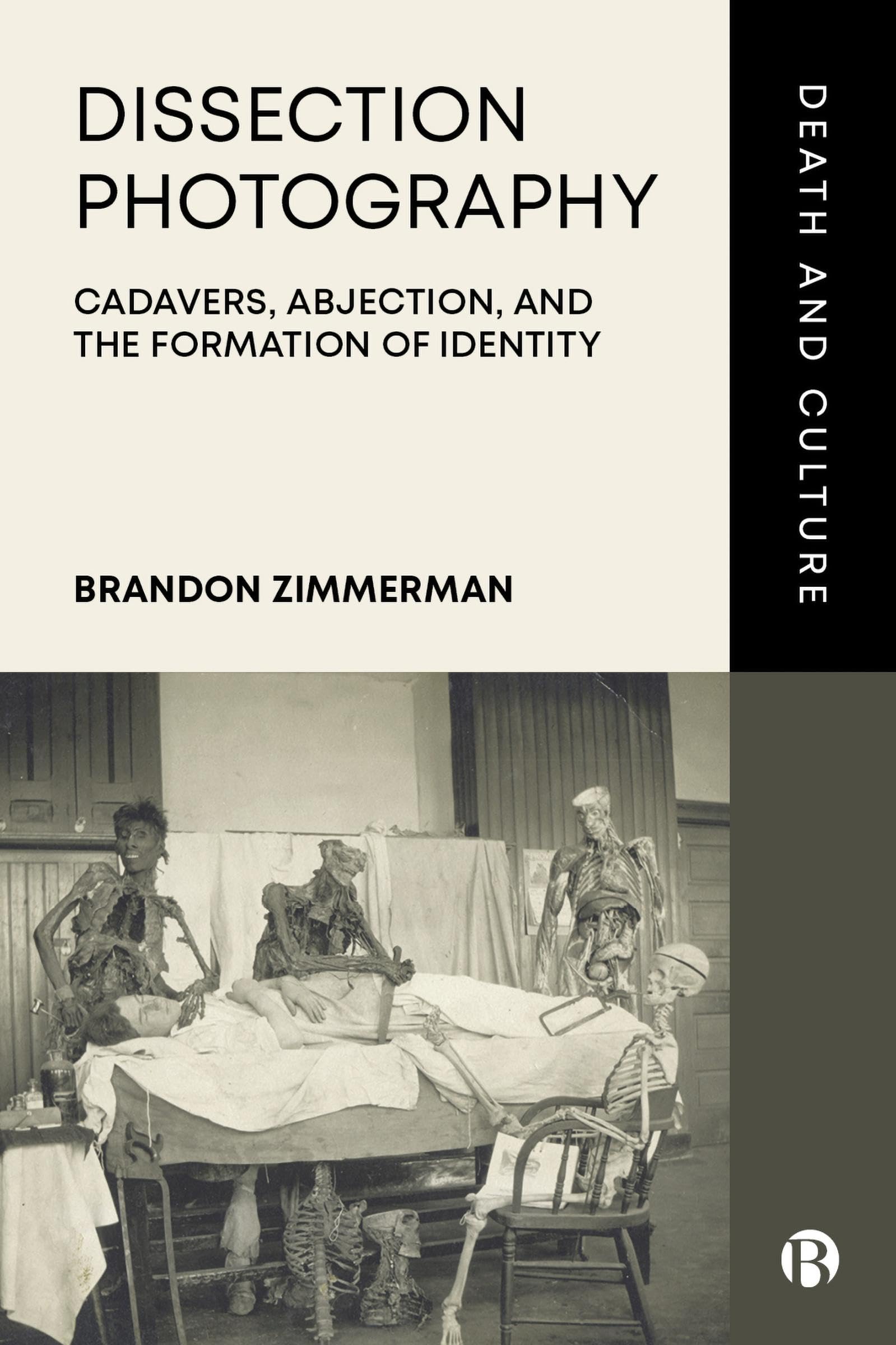 Buy Dissection Photography: Cadavers, Abjection, and the Formation of Identity (Death and Culture) — BookShops.in