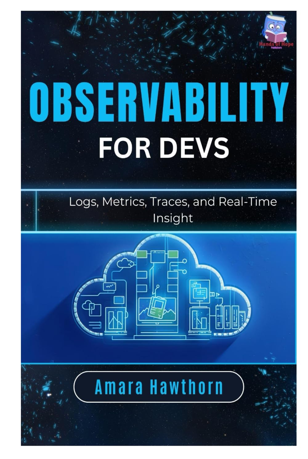 Observability for Devs: Logs, Metrics, Traces, and Real-Time Insight
