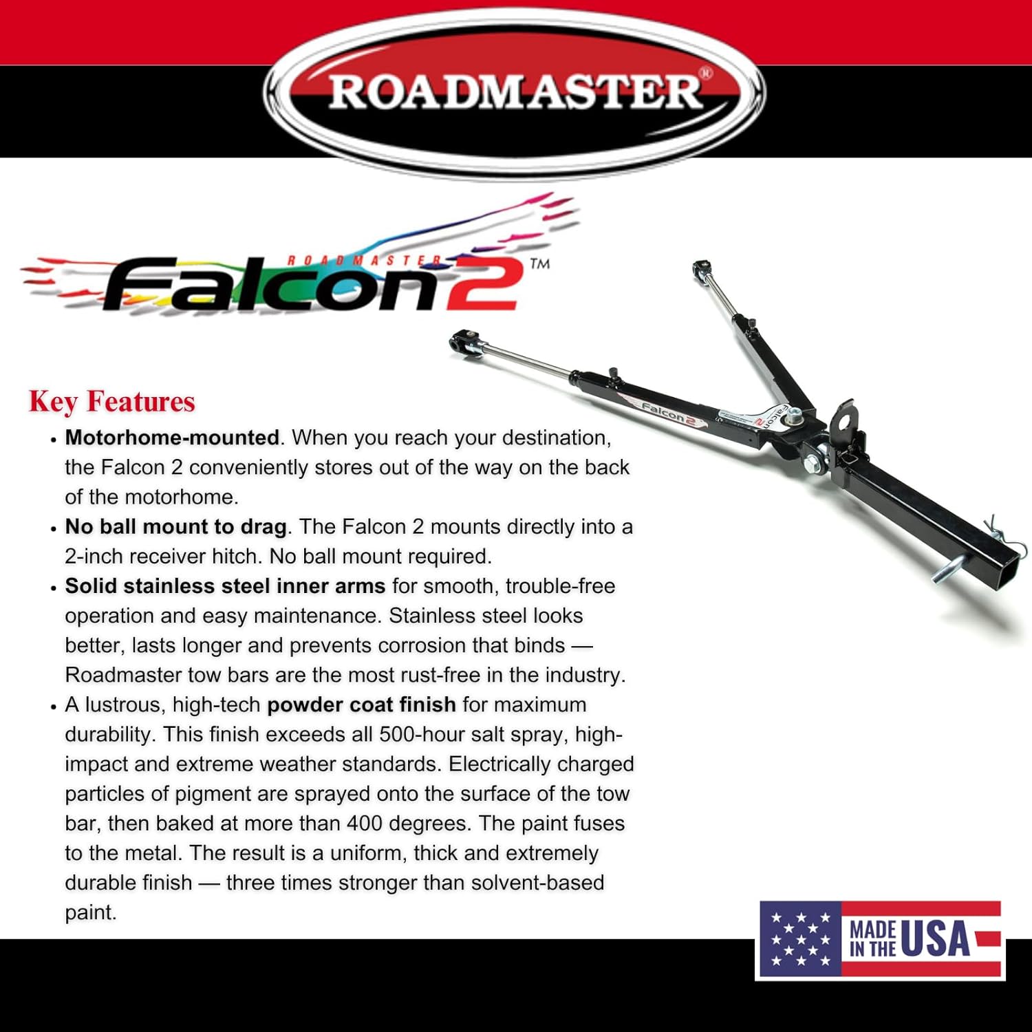 Roadmaster 520 Falcon 2 Tow Bar fits Roadmaster Baseplates | Hauls Up to 6,000 lbs | Large Hook-Up Radius | Powder-Coated Finish | Self-lubricating Bushings | Proudly Made in The USA