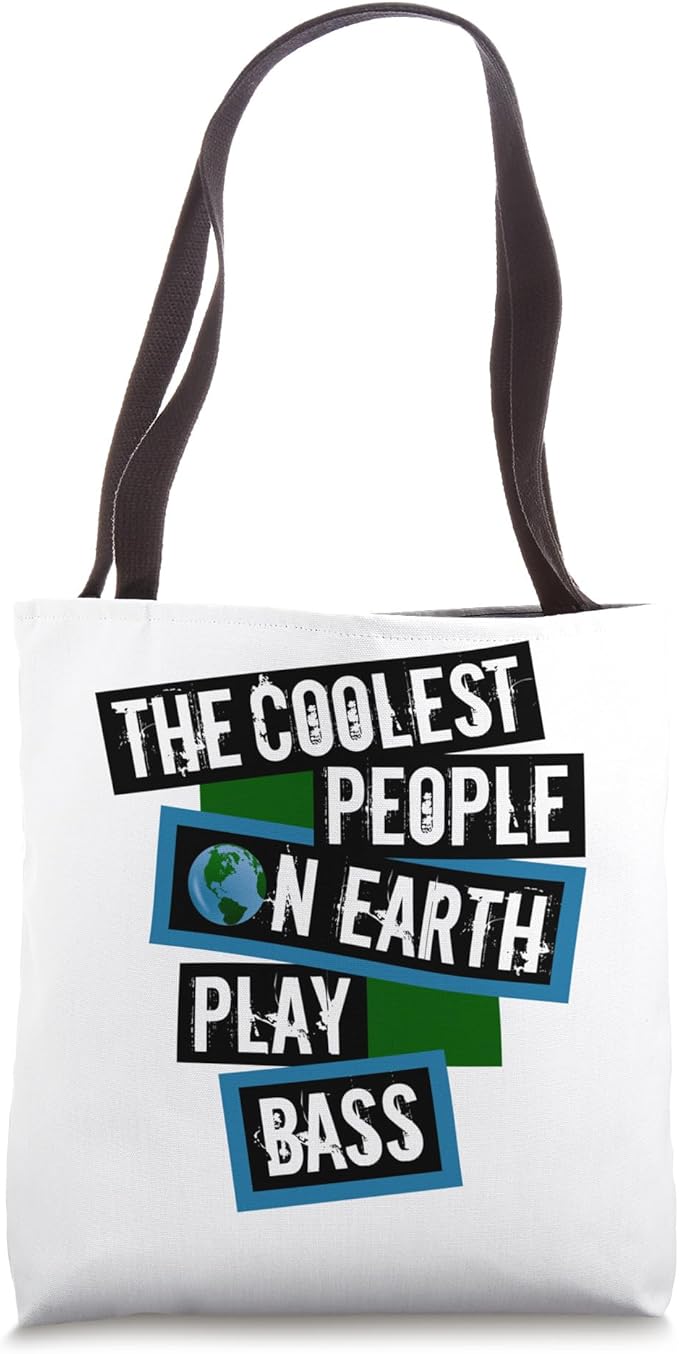 The Coolest People on Earth Play Bass String Instrument Tote Bag
