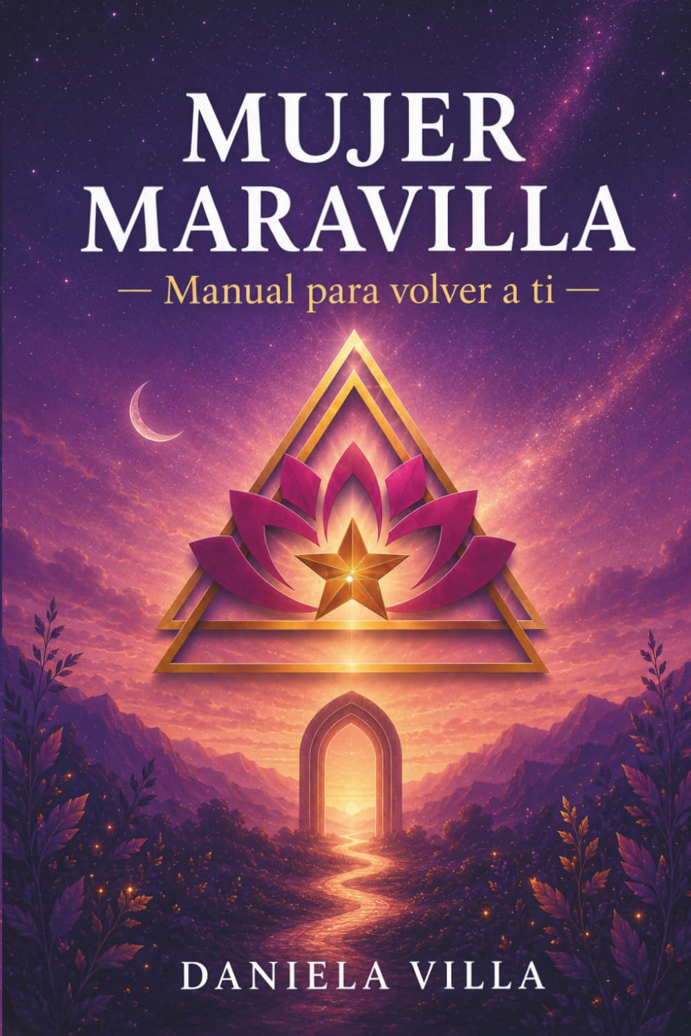 MUJER MARAVILLA Manual para volver a ti (Spanish Edition)
