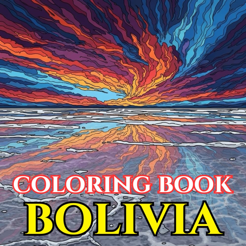 Mystical Bolivia | A Journey Through Andes, Culture & Ancestral Beauty: An Intricate Adult Coloring Book Celebrating Bolivian Traditions, Nature, ... Spirit (Adult Coloring Book. World Series.)