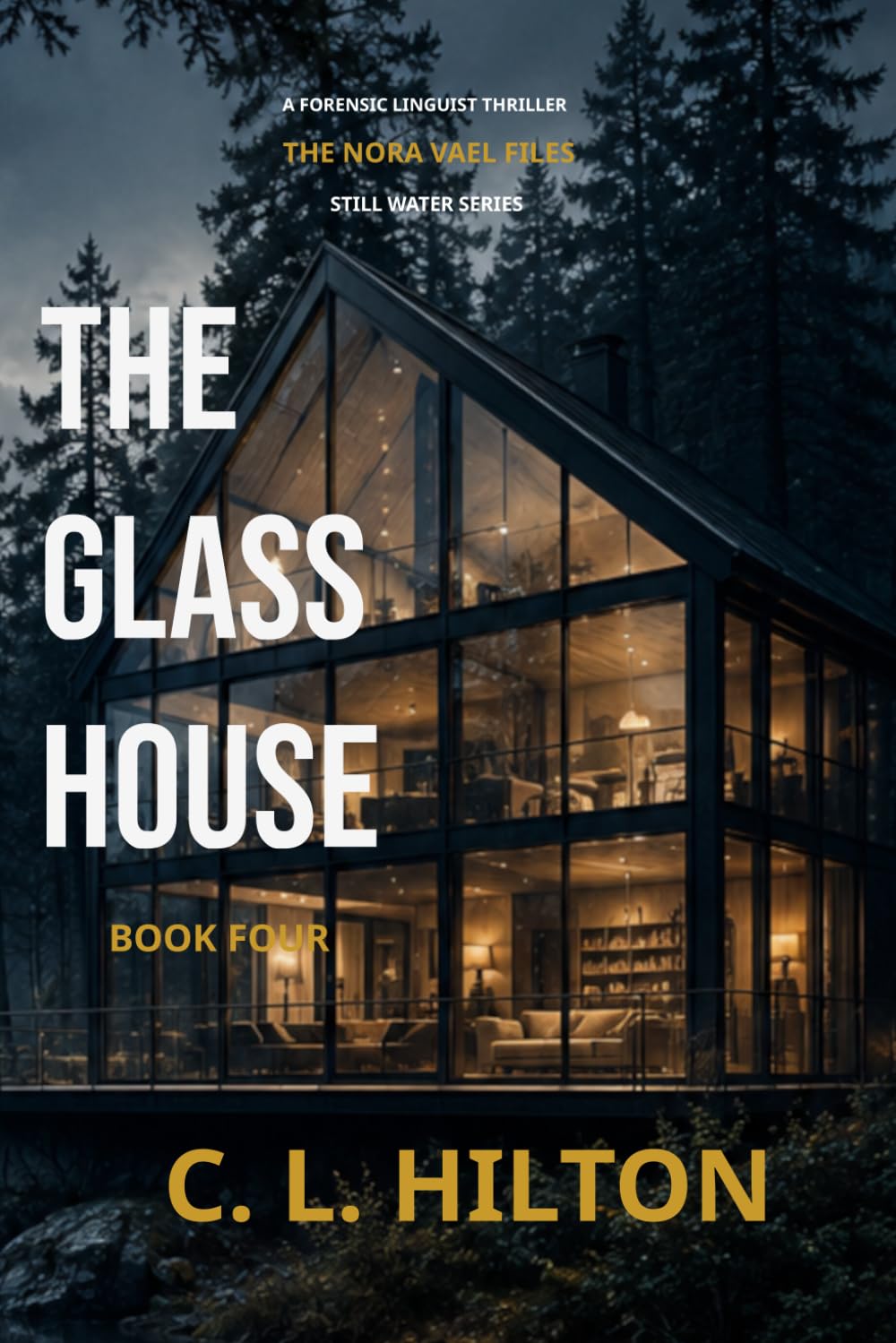 The Glass House: Book Four of the Still Water Series