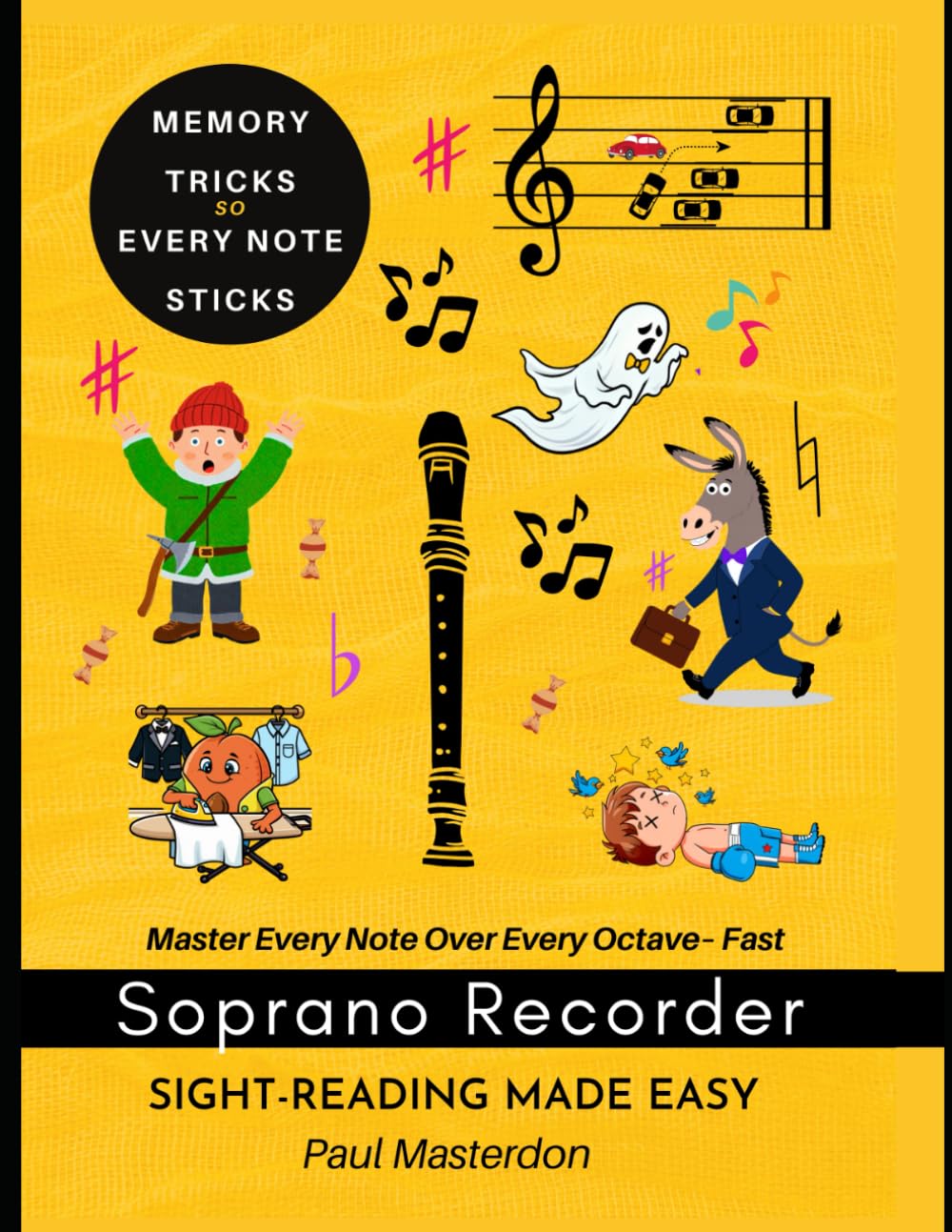 Recorder for Beginners of Any Age - Sight-Reading Made Easy: Color Logic & Memory Hacks to Master Every Note – Fast: 1 (Recorder Mnemonics)