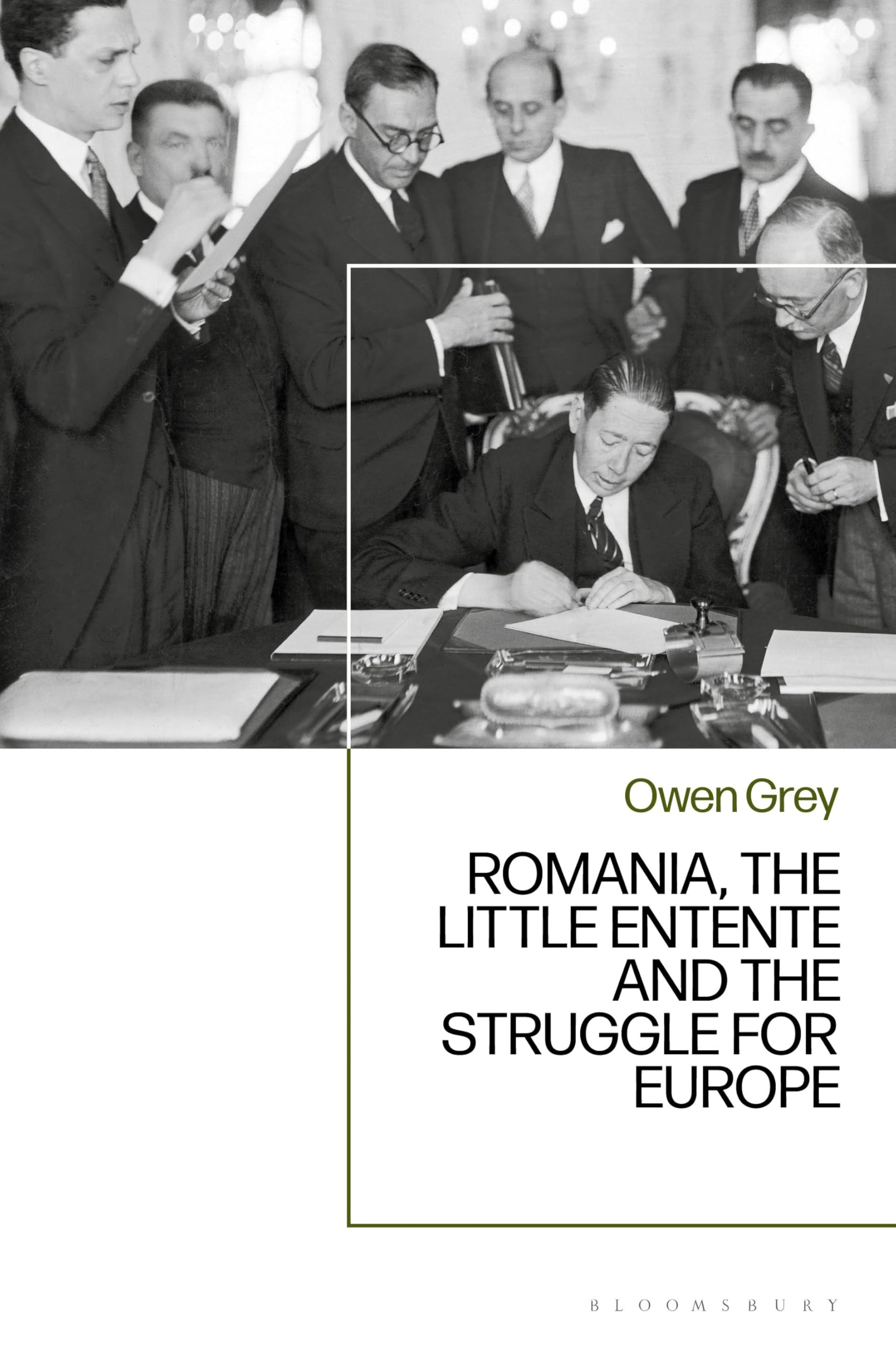 Romania, the Little Entente and the Struggle for Europe
