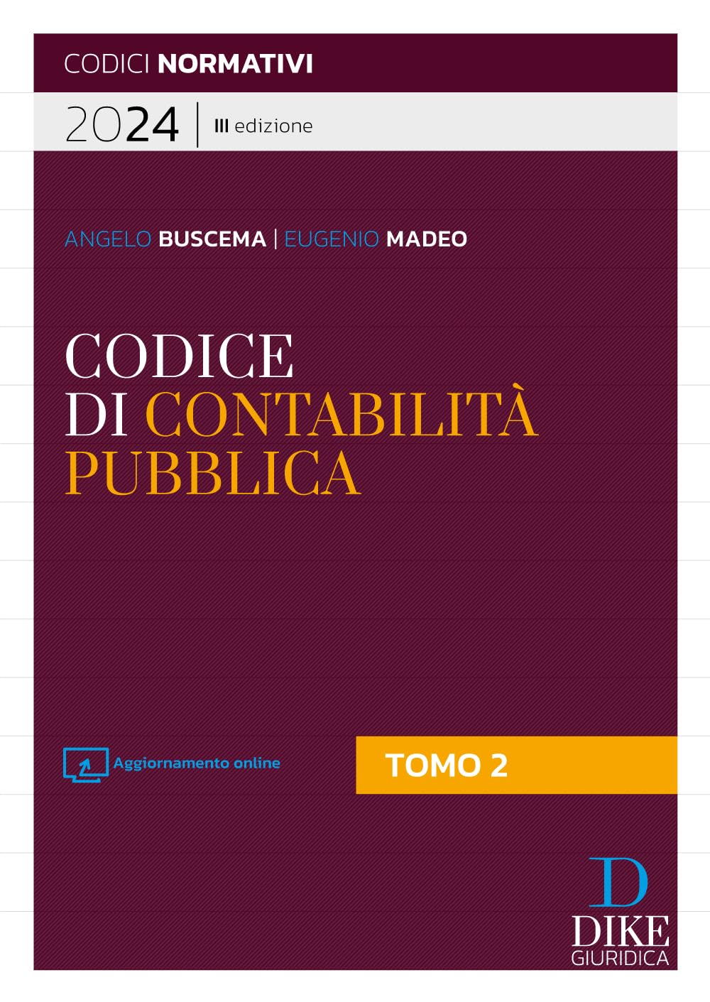 Codice della contabilità pubblica. 2024. Il nuovo diritto e processo contabile