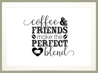 COFFEE & FRIENDS A4 Print Fun Kitchen Wall Art Home Decor Friendship Gift In BLACK PRINT SOLD IN A WHITE WOOD FRAME