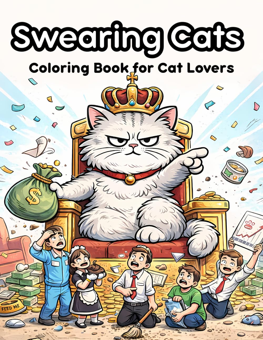 Swearing Cats Coloring Book: Funny Cursing Cats for Adult Relaxation: A Hilarious Sweary Kitten Coloring Book for Cat Lovers to Relieve Stress and Enjoy a Good Laugh