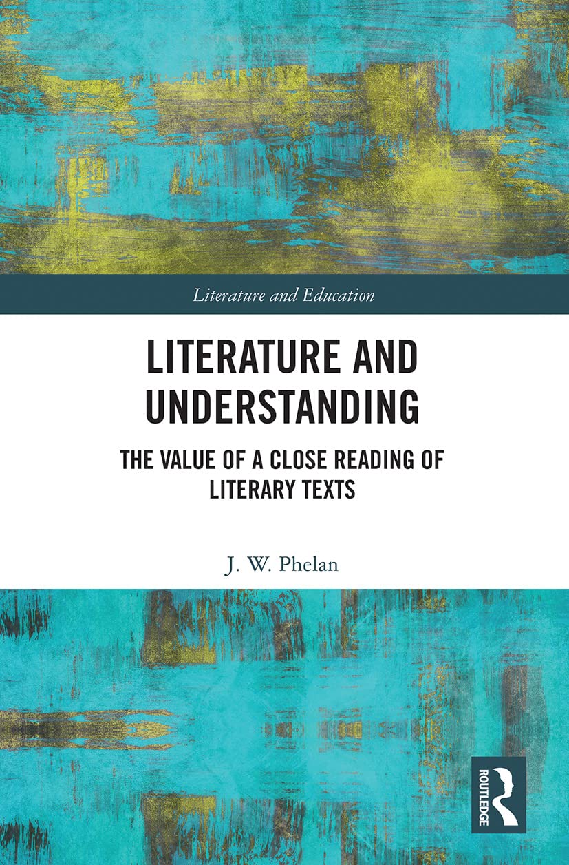 Literature and Understanding (Literature and Education)