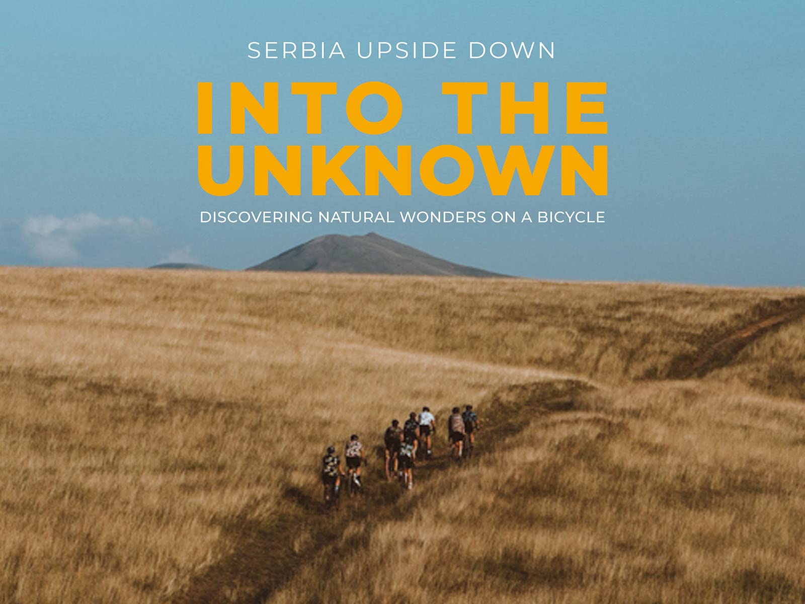 Serbia Upside Down - Into the Unknown