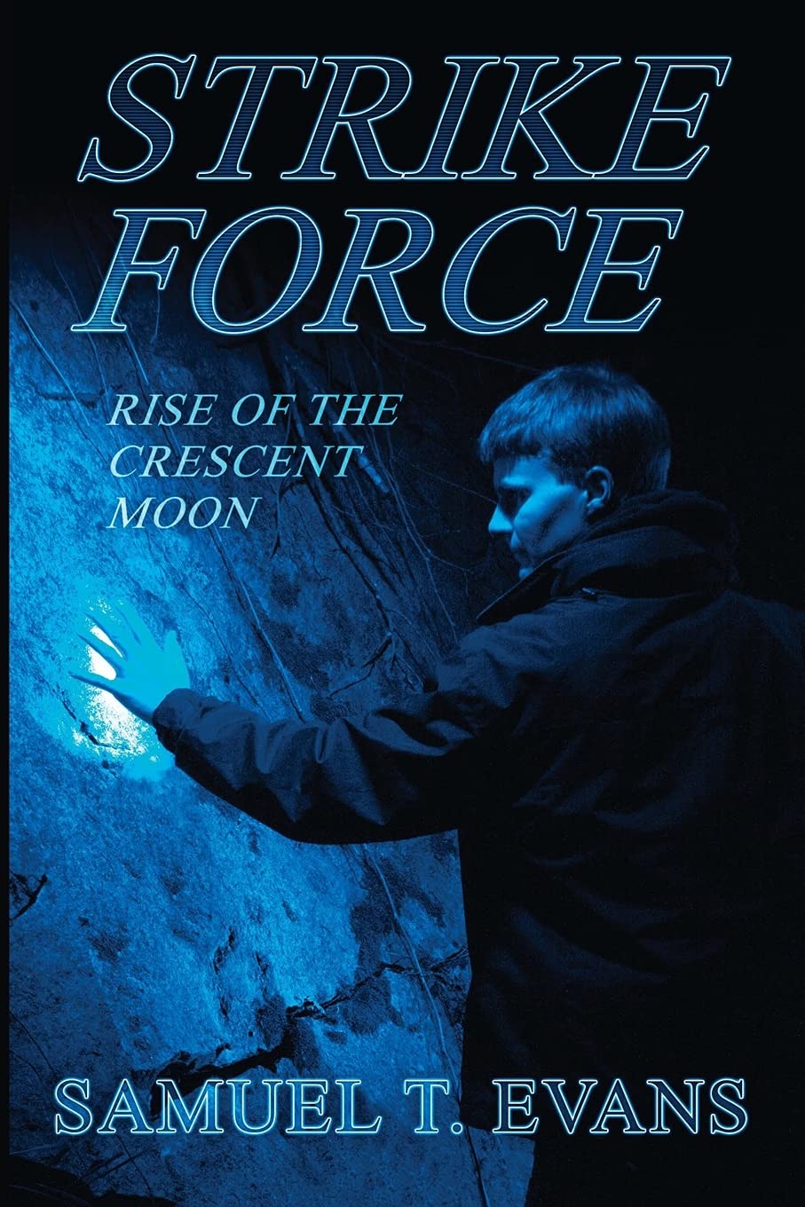Strike Force Rise of the Crescent Moon: Strike Force Rise of the Crescent Moon