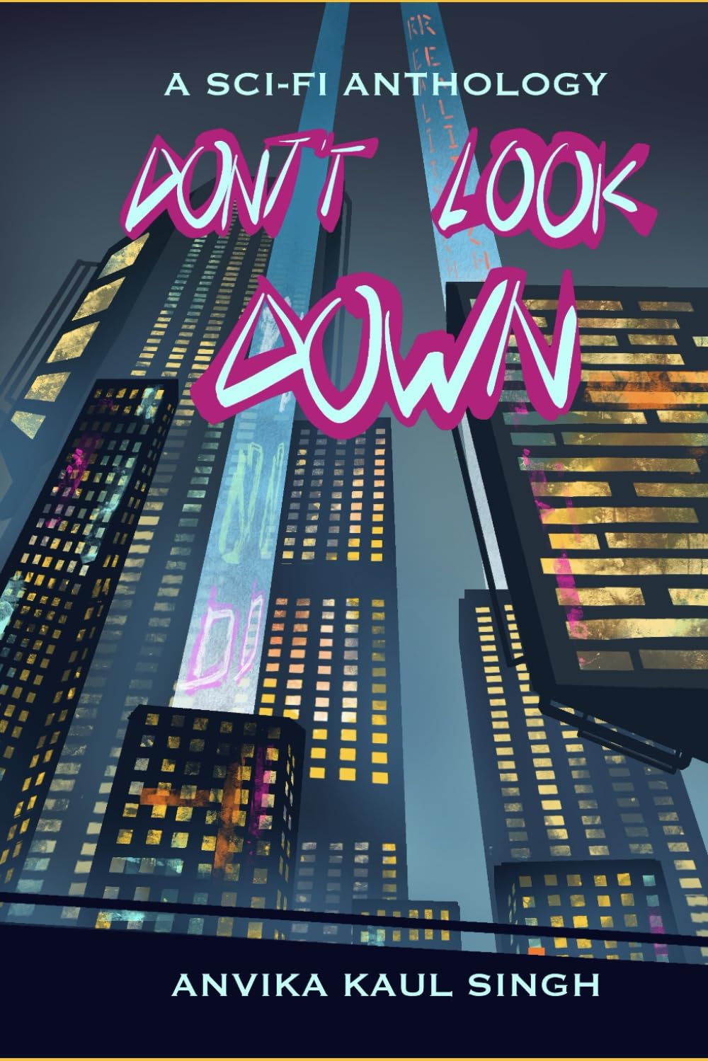 Don’t Look Down: A Sci-Fi Anthology