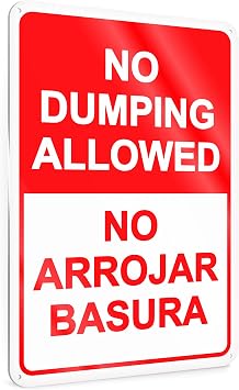 No Dumping Sign 8 x 12 Inch, Reflective Aluminum No Arrojar Basura Sign | English and Spanish Message for Outdoor, Private Property, Lots, Gates, Yards, and Business Areas