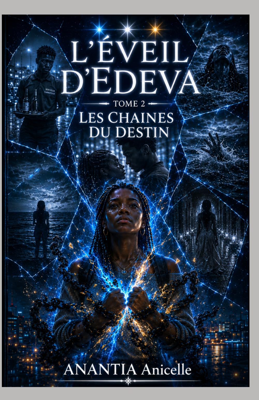 L'EVEIL D'EDEVA: TOME 2 : LES CHAINES DU DESTIN
