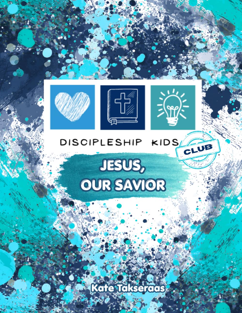 Discipleship Kids Club: Jesus, Our Savior