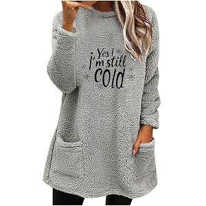 Yes Im Always Freezing Sherpa Womens Fuzzy Fleece Pullover Sherpa Sweatshirt Long Sleeve Sweater Yes Im Still Cold