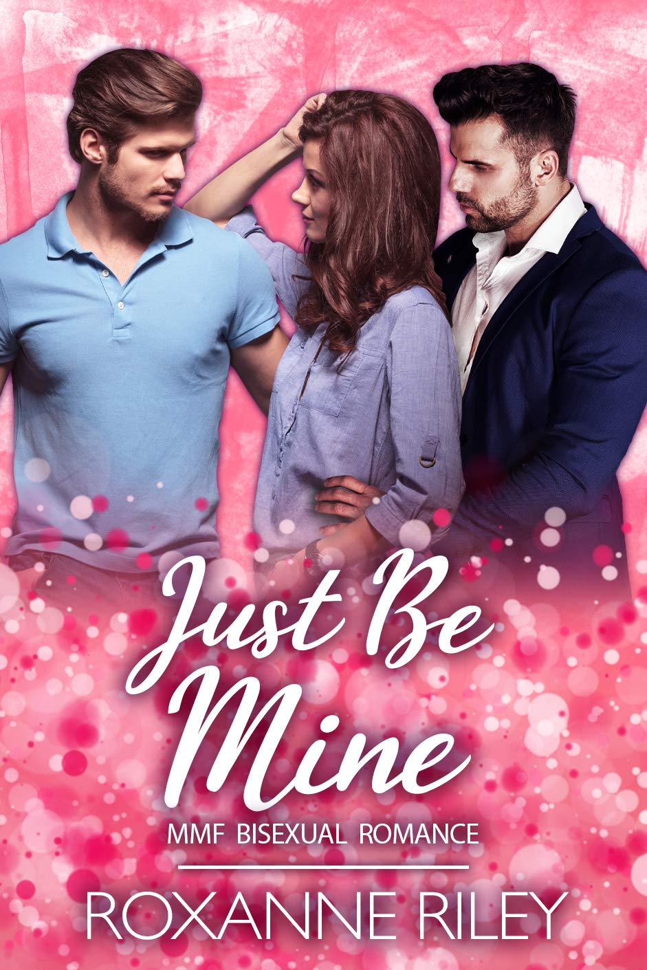 Just Be Mine: MMF Bisexual Romance (Just Us Book 6)