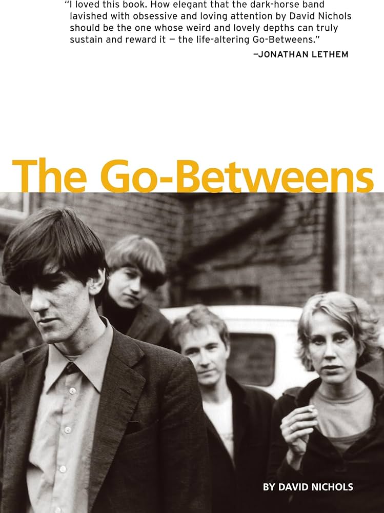 洋楽 THE GO-BETWEENS The Go-Betweens: Nichols, David: 9781891241161: Amazon.com: Books