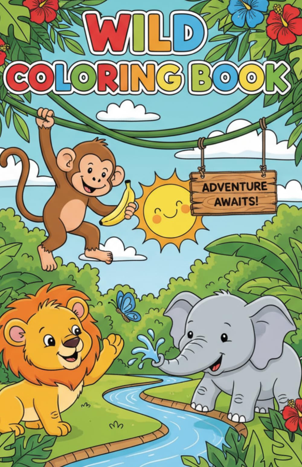 Wild Jungle Animals Coloring Book for Kids : Over 50 Pages of Tropical Animals, and Fun, Easy, and Simple Designs for Preschool, Toddlers, Boys & ... Creatures for Toddlers and Preschoolers