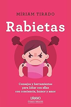 #Libro Rabietas: Consejos y herramientas para lidiar con ellas con conciencia, humor y amor (K) por sólo 2,37€ ¡¡60% de descuento!!