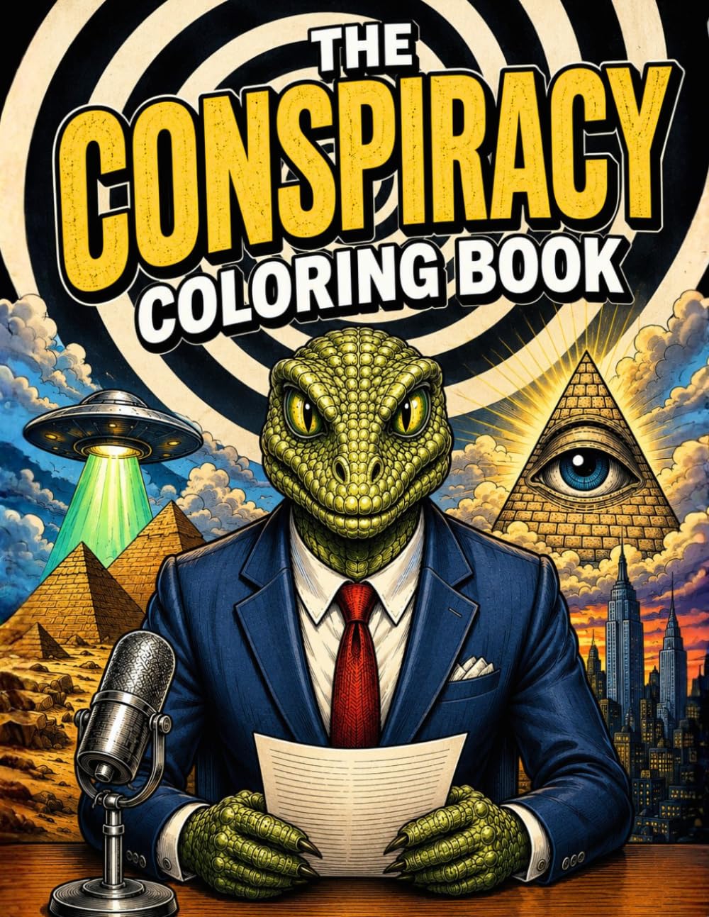 The Conspiracy Coloring Book: Theories, Myths, and Cover-Ups