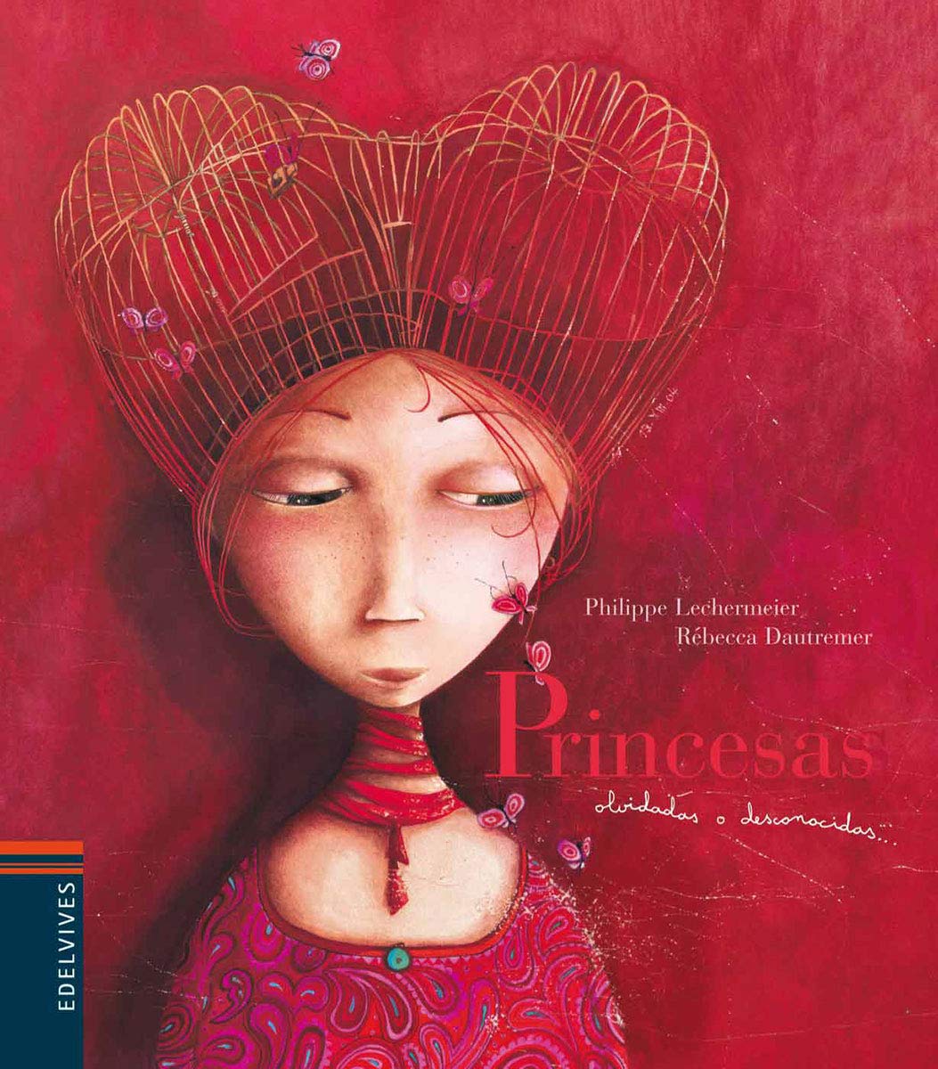 Princesas olvidadas o desconocidas (Spanish Edition)