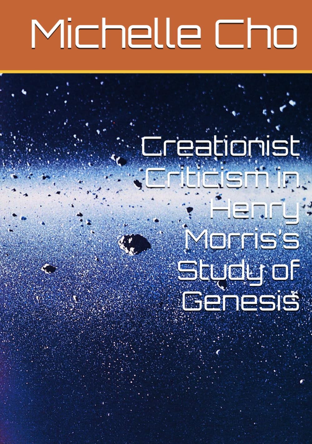 Creationist Criticism in Henry Morris’s Study of Genesis