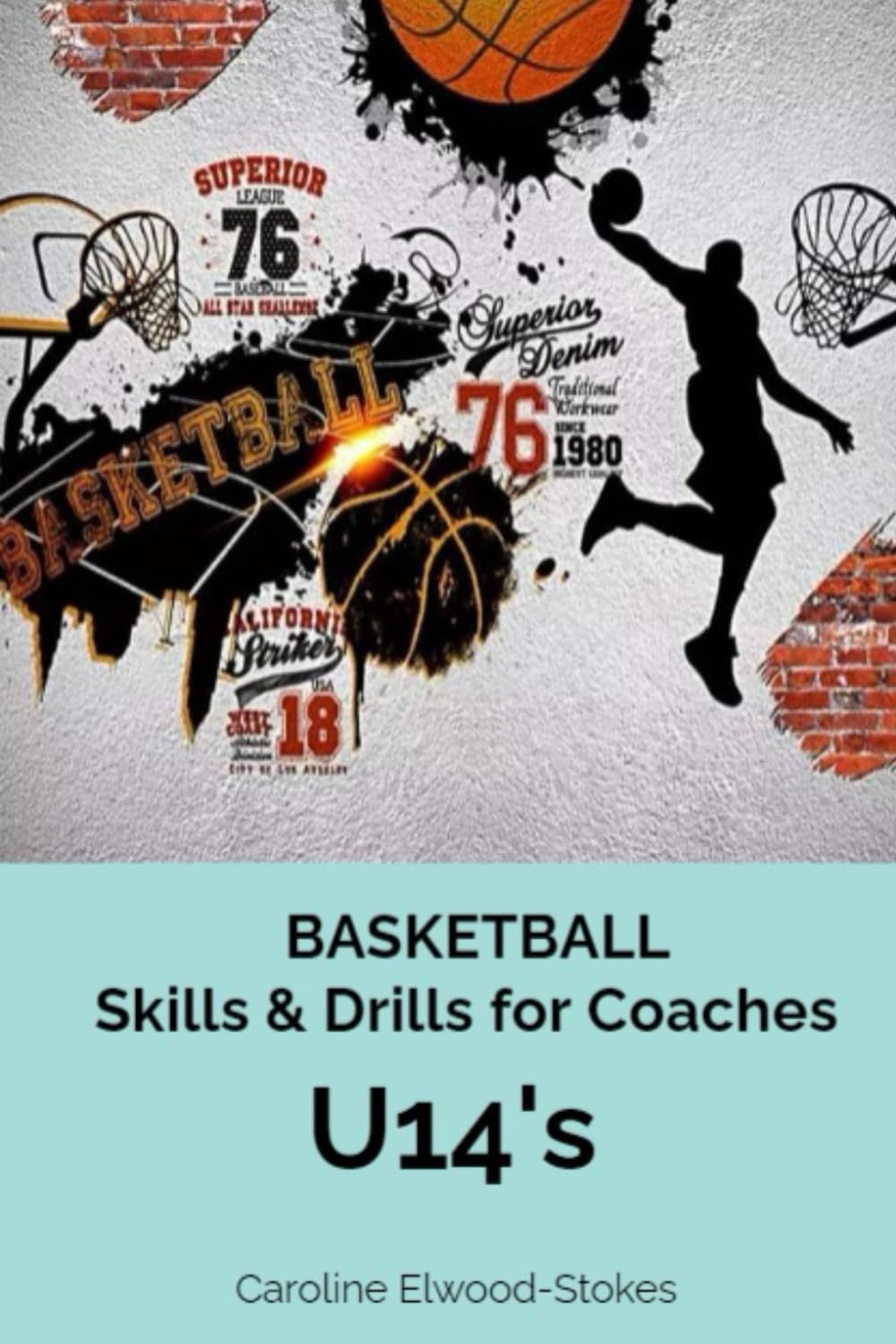 Basketball Skills & Drills for Coaches U'14s: 3
