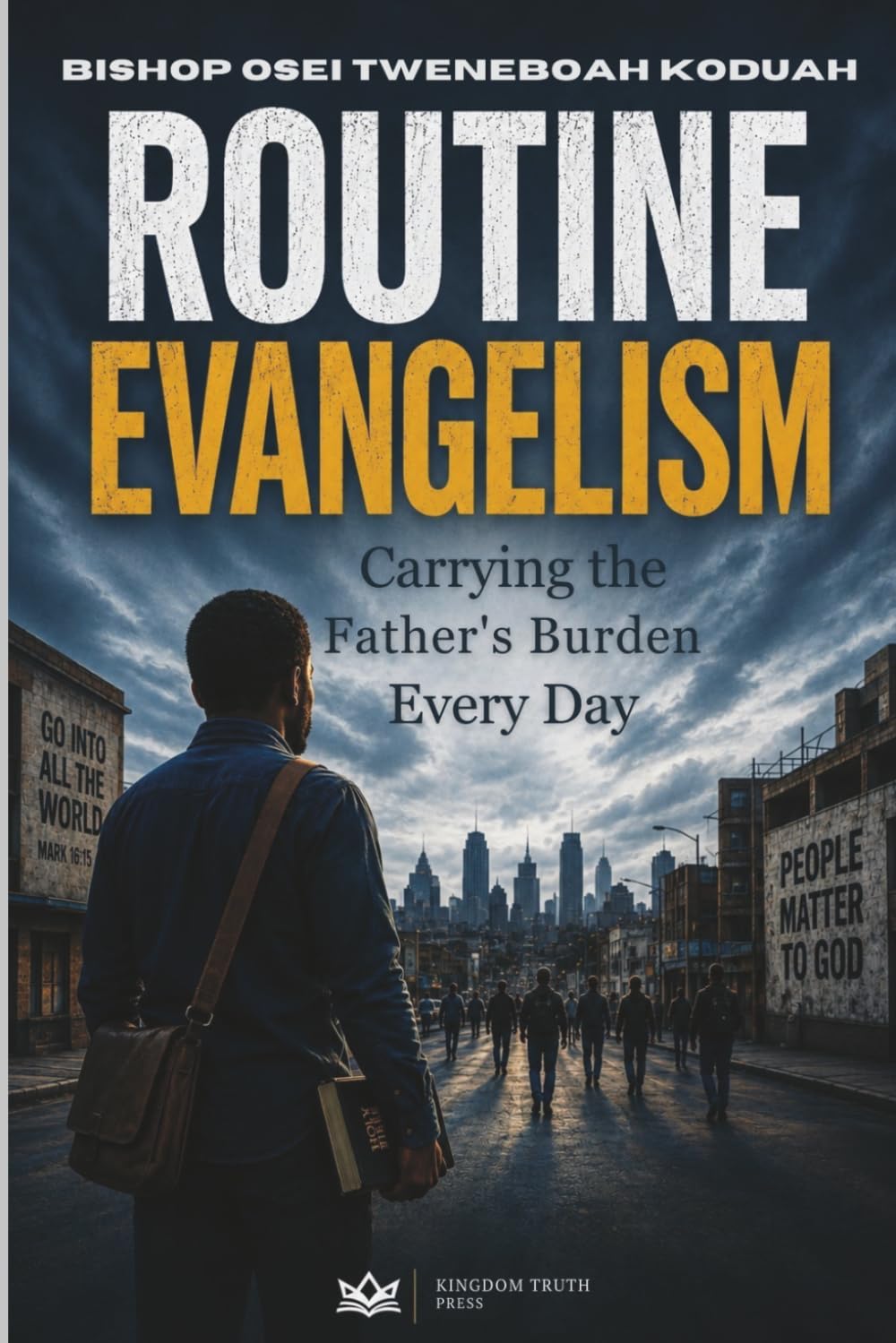Routine Evangelism: Carrying the father’s Burden Every Day
