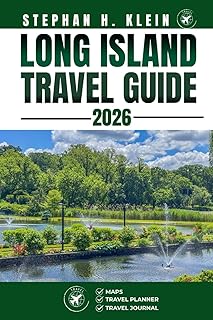 LONG ISLAND TRAVEL GUIDE: Explore Long Island Like a Local: Authentic Tips, Top Spots & Day Trips