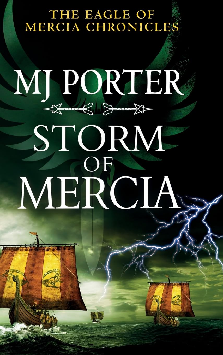 Storm of Mercia: The BRAND NEW gripping historical adventure from MJ Porter (The Eagle of Mercia Chronicles, 9)