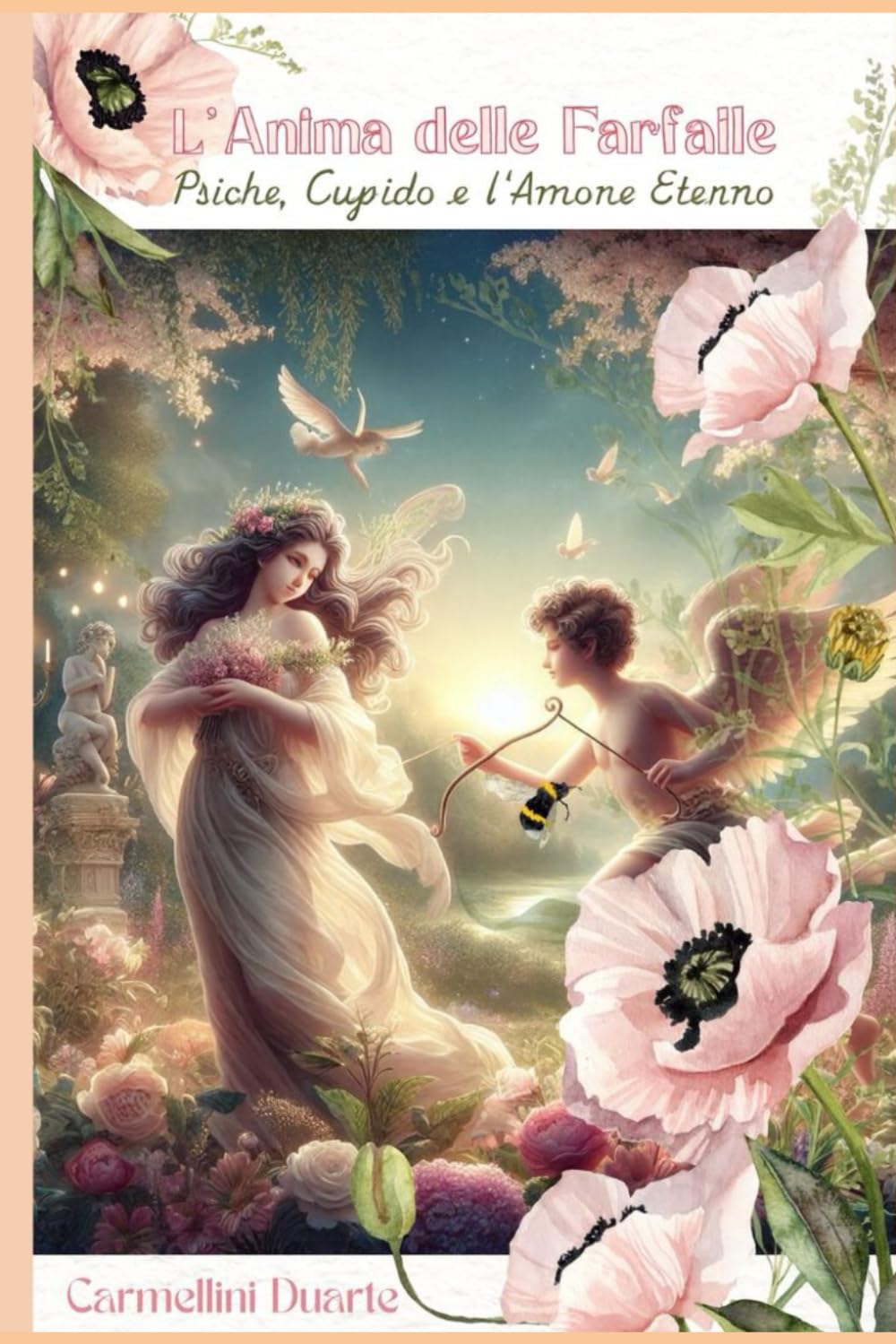 L’Anima delle Farfalle: Psiche, Cupido e l’Amore Eterno (Mitologias do Mundo: As Histórias que Moldaram a Humanidade)