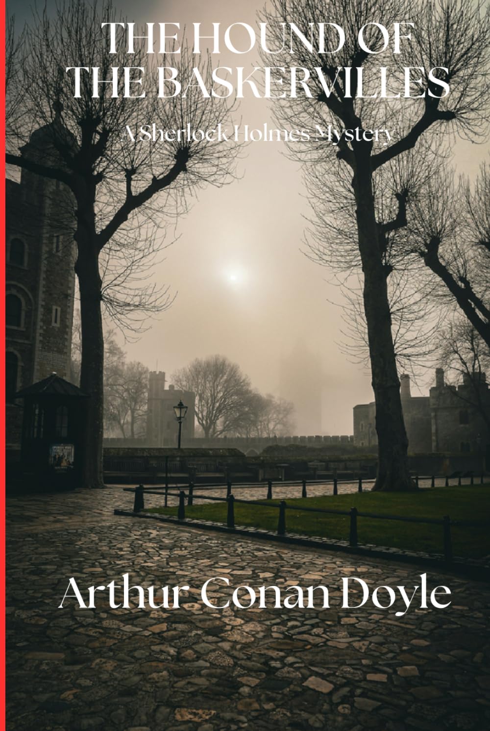 The Hound of the Baskervilles: A Sherlock Holmes Mystery