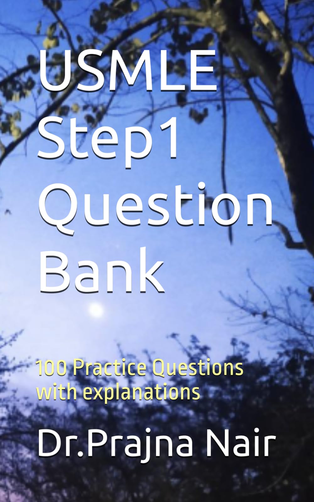 USMLE Step1 Question Bank: 100 Practice Questions with explanations