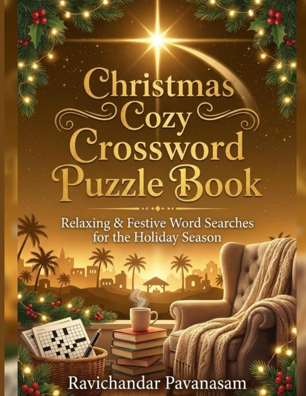 Christmas cozy crossword puzzle book: Relaxing & Festive word searches for the holiday season